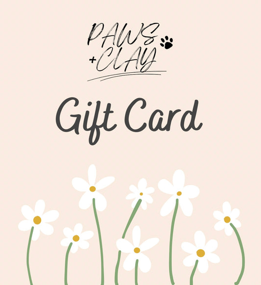Paws + Clay Gift Card
